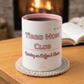 Tired Mom Club- Coffee & Chaos Edition