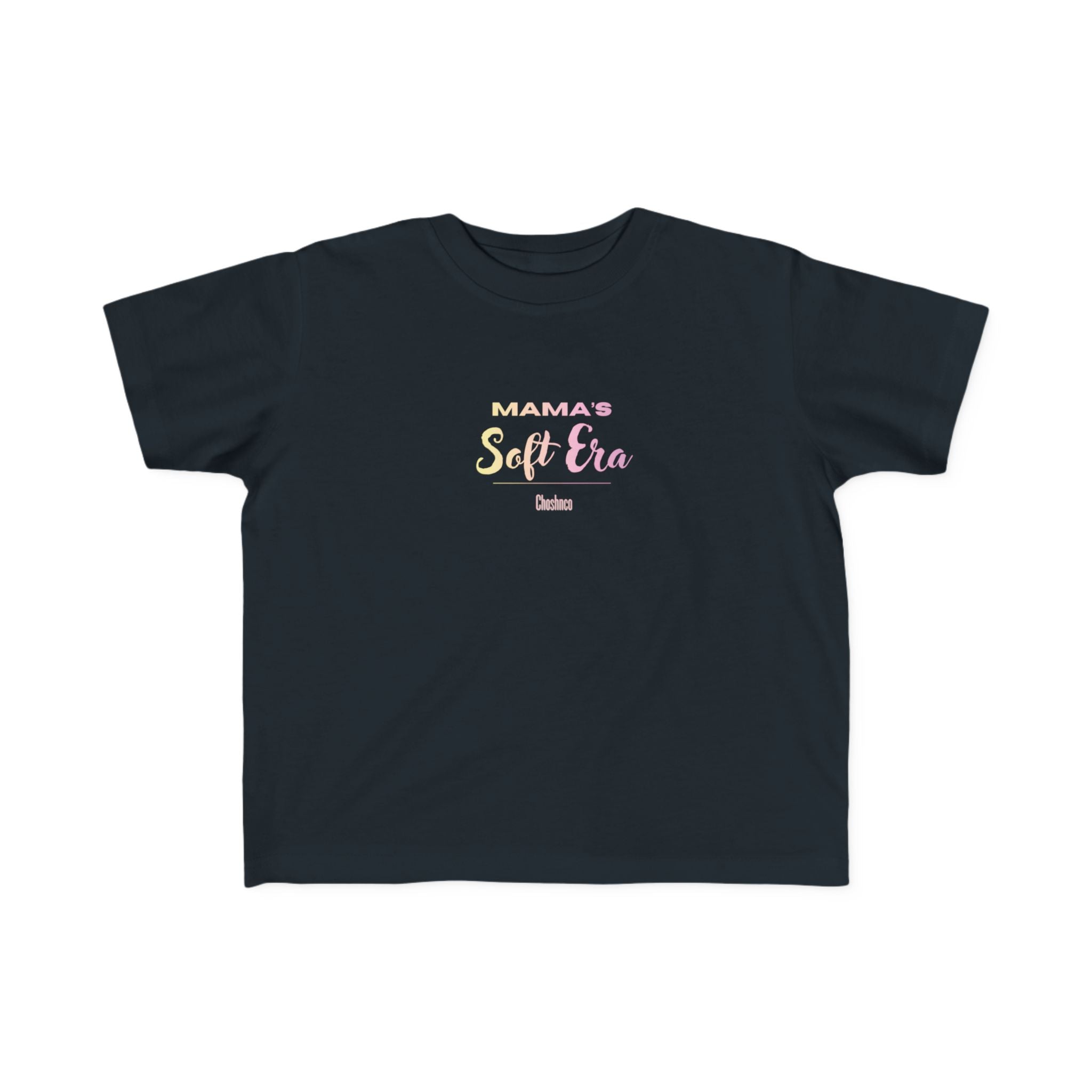 “Mama’s Soft Era” Toddler Tee