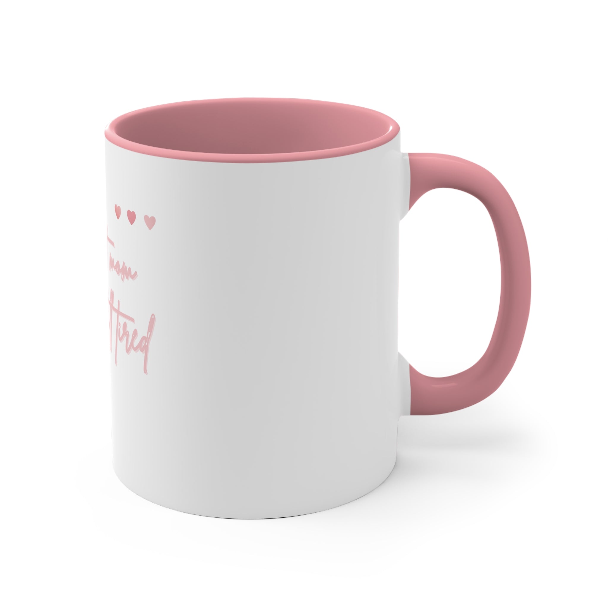 Tired Mom Club Mug- Soft Mom Era Edition